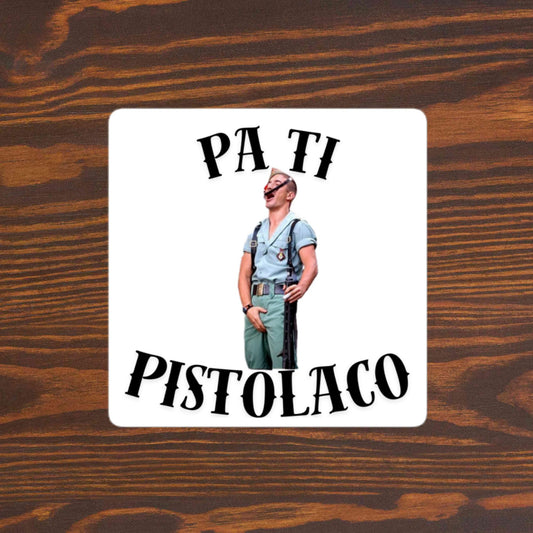 Pa ti, pistolaco